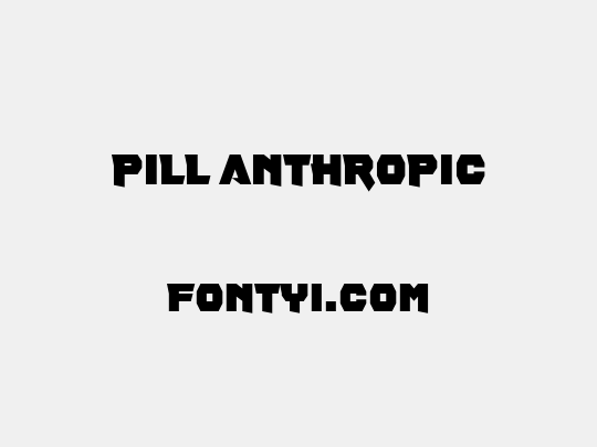 Pill Anthropic