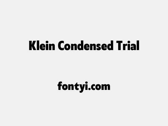 Klein Condensed Trial