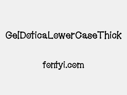 GelDoticaLowerCaseThick