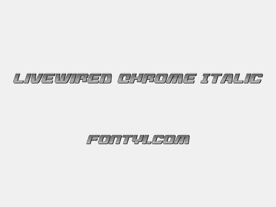 Livewired Chrome Italic