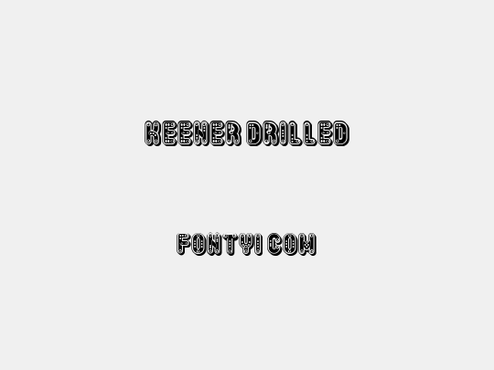 Keener Drilled