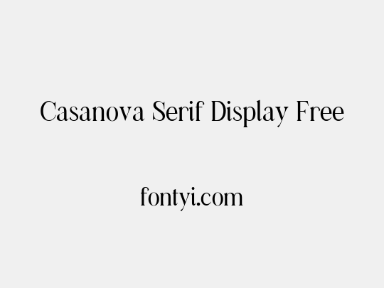 Casanova Serif Display Free