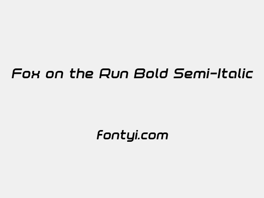 Fox on the Run Bold Semi-Italic