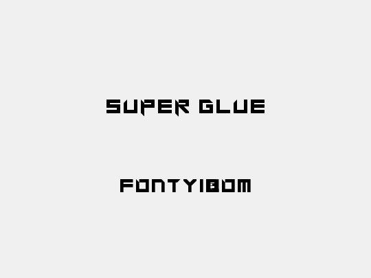 Super glue