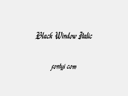 Black Window Italic