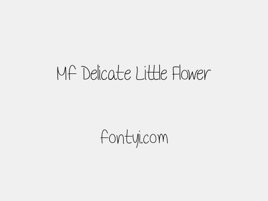 Mf Delicate Little Flower