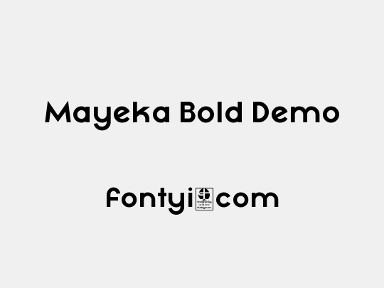 Mayeka Bold Demo