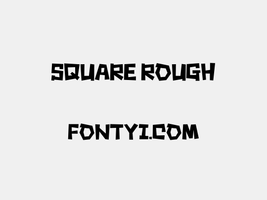 Square rough