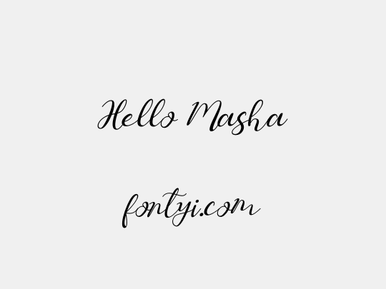 Hello Masha