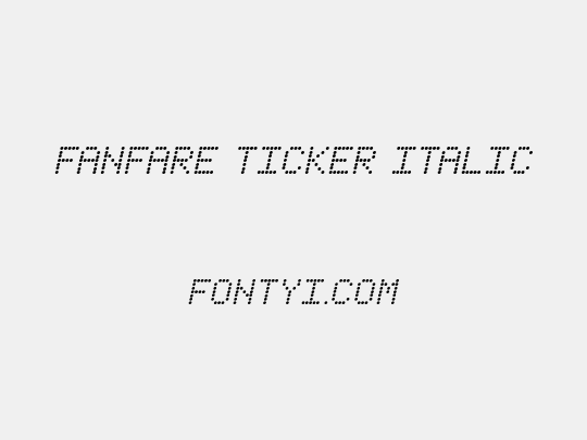 Fanfare Ticker Italic