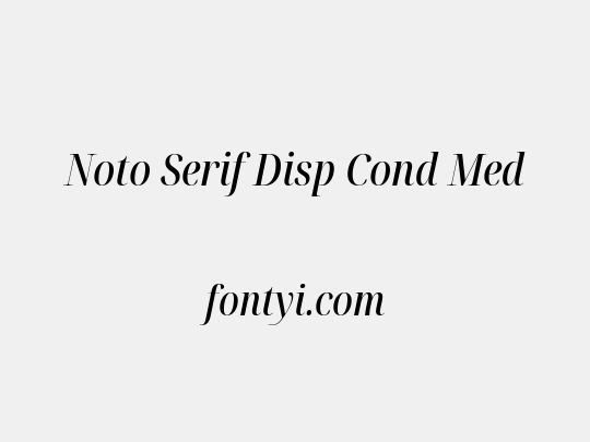 Noto Serif Disp Cond Med