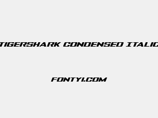 Tigershark Condensed Italic
