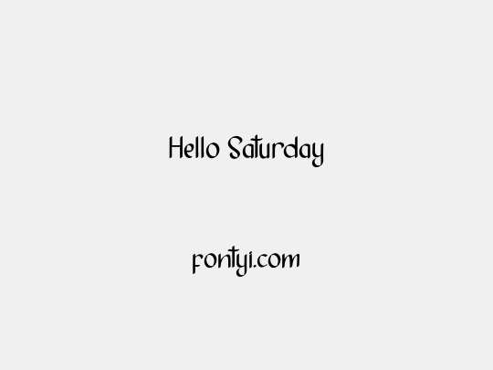 Hello Saturday