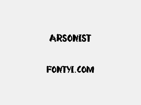 Arsonist
