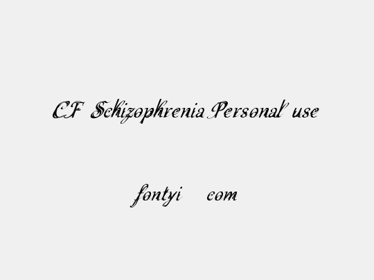 CF Schizophrenia Personal use