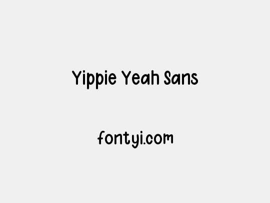 Yippie Yeah Sans