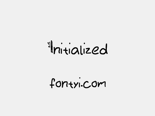 Initialized