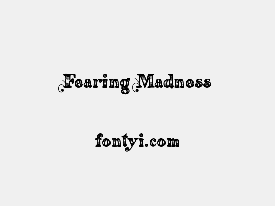 Fearing Madness