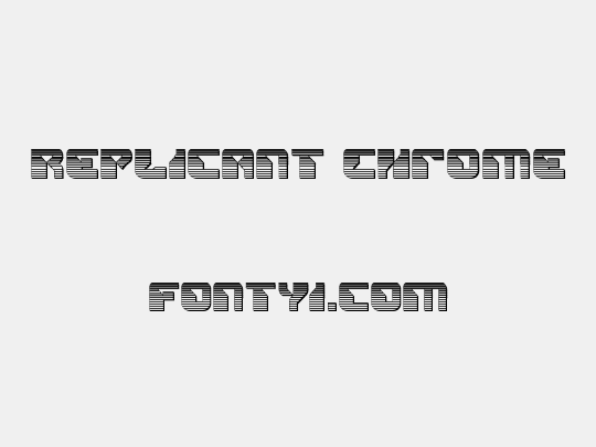 Replicant Chrome