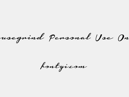 Housegrind Personal Use Only
