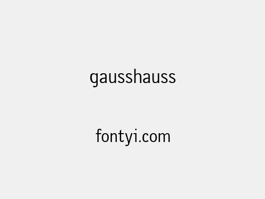 gausshauss
