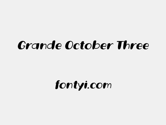 Grande October Three