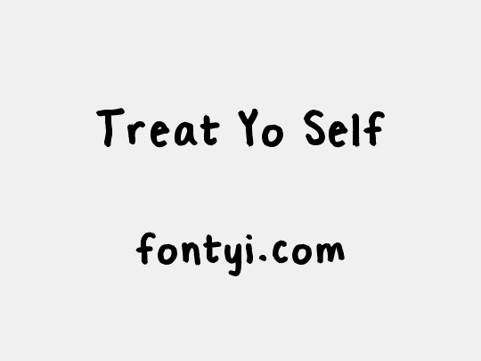 Treat Yo Self