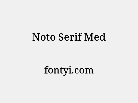 Noto Serif Med
