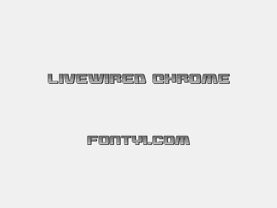 Livewired Chrome
