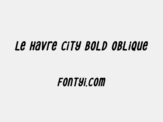 Le Havre City Bold Oblique