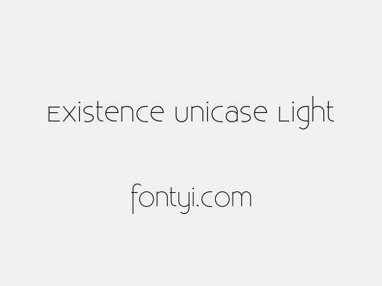 Existence Unicase Light