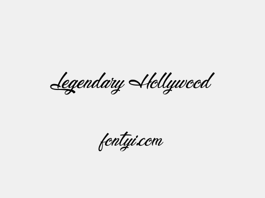 Legendary Hollywood