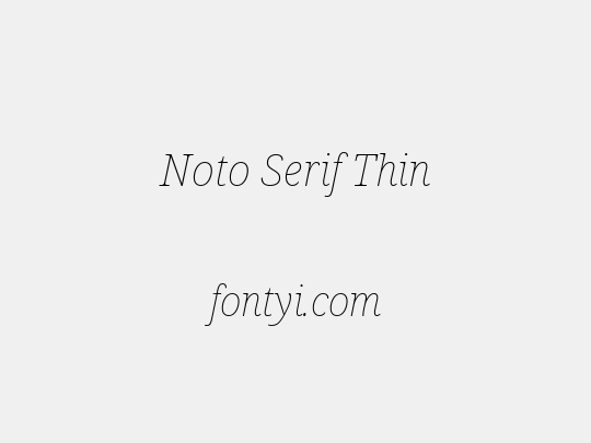 Noto Serif Thin
