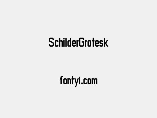 SchilderGrotesk