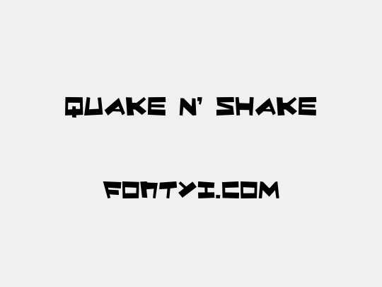 Quake & Shake