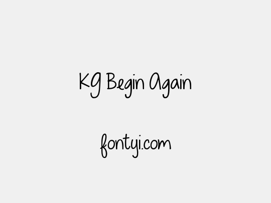 KG Begin Again