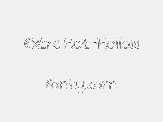 Extra Hot-Hollow