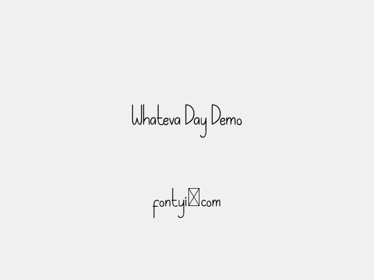 Whateva Day Demo