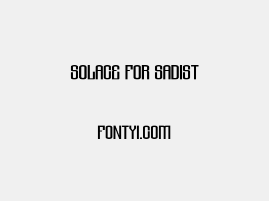 Solace for Sadist