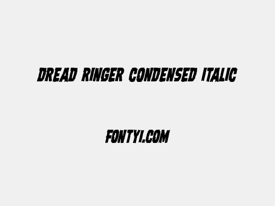 Dread Ringer Condensed Italic