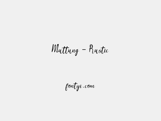 Muttung - Rustic