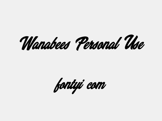 Wanabees Personal Use