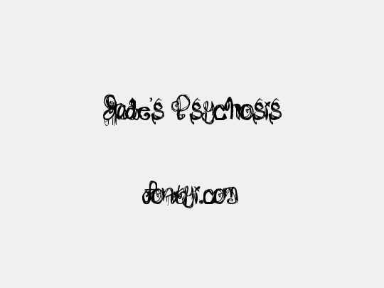 Jade's Psychosis