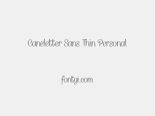 Caneletter Sans Thin Personal