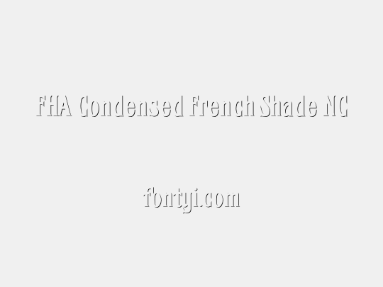 FHA Condensed French Shade NC