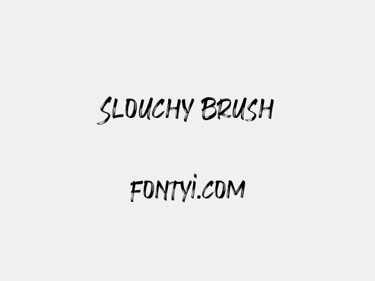 Slouchy Brush