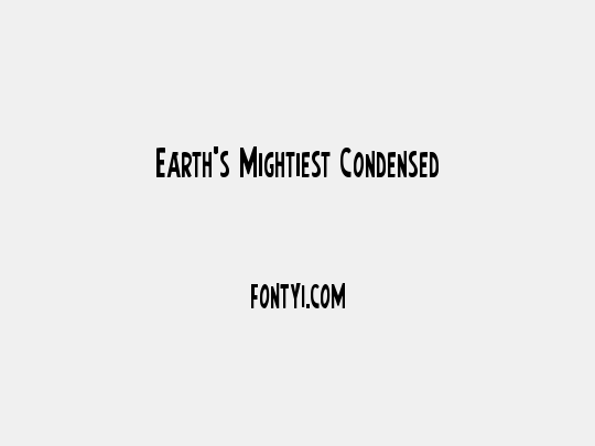 Earth's Mightiest Condensed