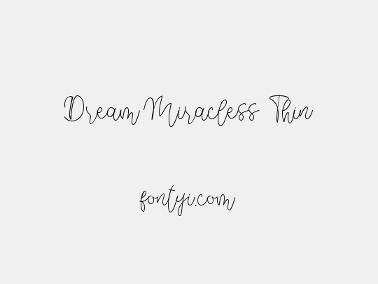 Dream Miracless Thin