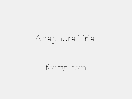 Anaphora Trial