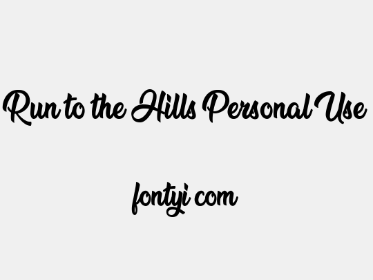 Run to the Hills Personal Use
